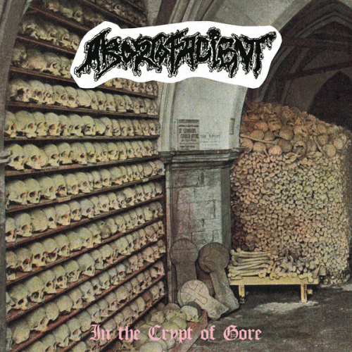Abortofacient : In the Crypt of Gore